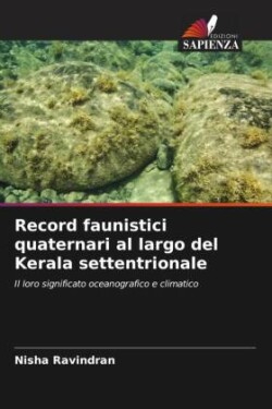 Record faunistici quaternari al largo del Kerala settentrionale