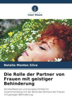 Rolle der Partner von Frauen mit geistiger Behinderung