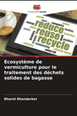 Ecosystème de vermiculture pour le traitement des déchets solides de bagasse