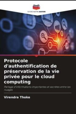 Protocole d'authentification de préservation de la vie privée pour le cloud computing