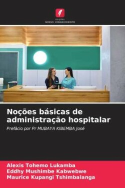 Noções básicas de administração hospitalar