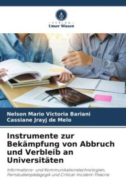 Instrumente zur Bekämpfung von Abbruch und Verbleib an Universitäten