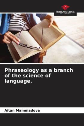 Phraseology as a branch of the science of language.