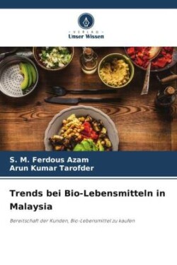 Trends bei Bio-Lebensmitteln in Malaysia
