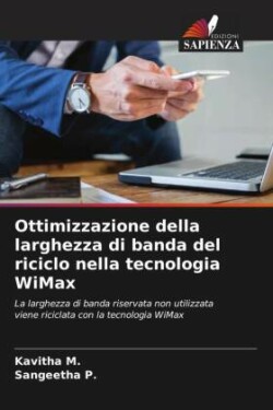 Ottimizzazione della larghezza di banda del riciclo nella tecnologia WiMax