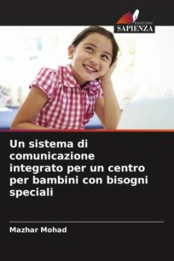 sistema di comunicazione integrato per un centro per bambini con bisogni speciali