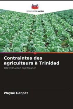 Contraintes des agriculteurs à Trinidad