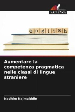 Aumentare la competenza pragmatica nelle classi di lingue straniere