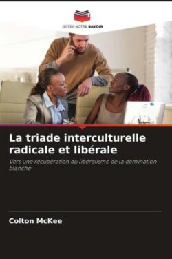 triade interculturelle radicale et libérale