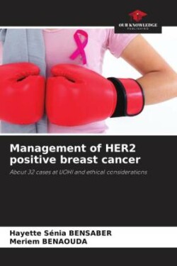 Management of HER2 positive breast cancer