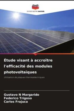 Étude visant à accroître l'efficacité des modules photovoltaïques