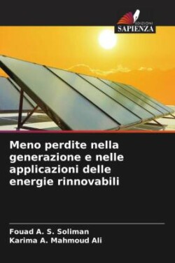 Meno perdite nella generazione e nelle applicazioni delle energie rinnovabili