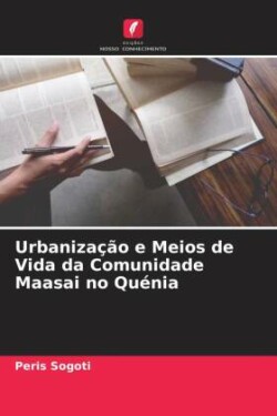 Urbanização e Meios de Vida da Comunidade Maasai no Quénia