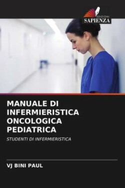 Manuale Di Infermieristica Oncologica Pediatrica