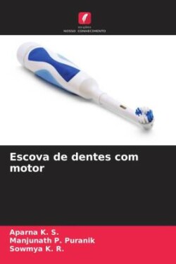 Escova de dentes com motor