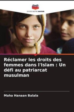 Réclamer les droits des femmes dans l'Islam