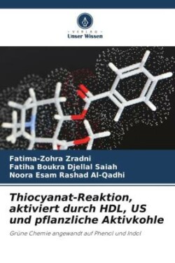 Thiocyanat-Reaktion, aktiviert durch HDL, US und pflanzliche Aktivkohle