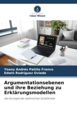 Argumentationsebenen und ihre Beziehung zu Erklärungsmodellen