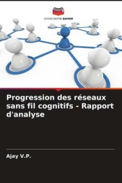 Progression des réseaux sans fil cognitifs - Rapport d'analyse