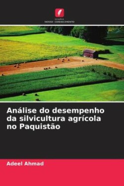 Análise do desempenho da silvicultura agrícola no Paquistão