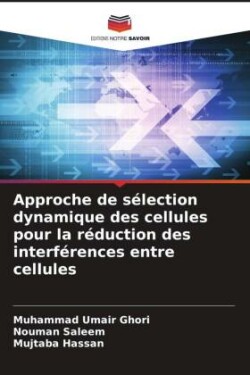 Approche de sélection dynamique des cellules pour la réduction des interférences entre cellules