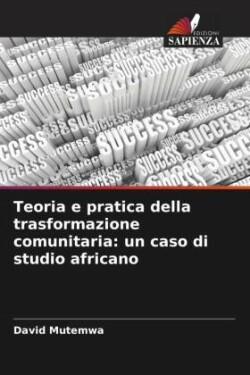 Teoria e pratica della trasformazione comunitaria