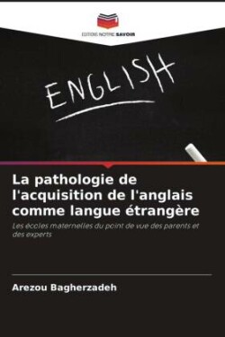 pathologie de l'acquisition de l'anglais comme langue étrangère