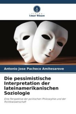 pessimistische Interpretation der lateinamerikanischen Soziologie