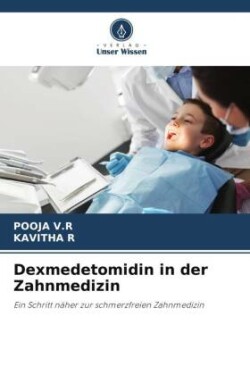 Dexmedetomidin in der Zahnmedizin