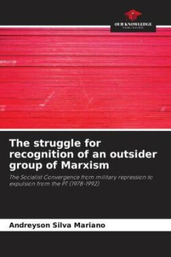 struggle for recognition of an outsider group of Marxism