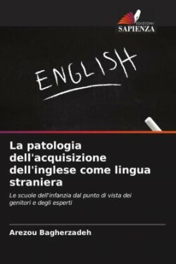 patologia dell'acquisizione dell'inglese come lingua straniera