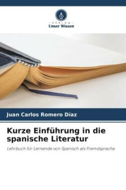 Kurze Einführung in die spanische Literatur