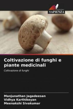 Coltivazione di funghi e piante medicinali