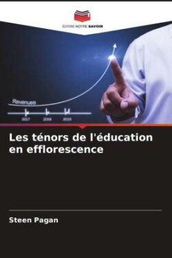 Les ténors de l'éducation en efflorescence