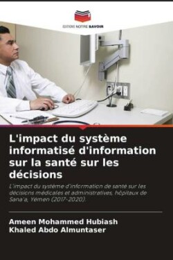 L'impact du système informatisé d'information sur la santé sur les décisions