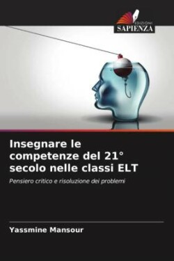 Insegnare le competenze del 21° secolo nelle classi ELT