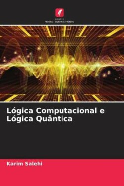 Lógica Computacional e Lógica Quântica