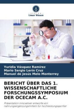 BERICHT ÜBER DAS 1. WISSENSCHAFTLICHE FORSCHUNGSSYMPOSIUM DER OCECAM A.C.