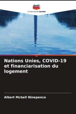 Nations Unies, COVID-19 et financiarisation du logement