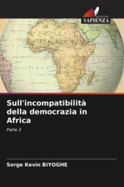 Sull'incompatibilità della democrazia in Africa