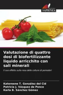 Valutazione di quattro dosi di biofertilizzante liquido arricchito con sali minerali