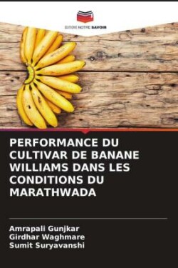 Performance Du Cultivar de Banane Williams Dans Les Conditions Du Marathwada