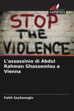 L'assassinio di Abdul Rahman Ghassemlou a Vienna