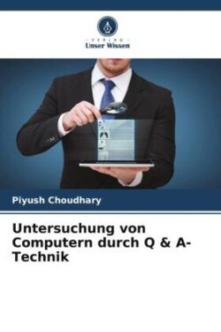 Untersuchung von Computern durch Q & A-Technik