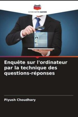 Enquête sur l'ordinateur par la technique des questions-réponses