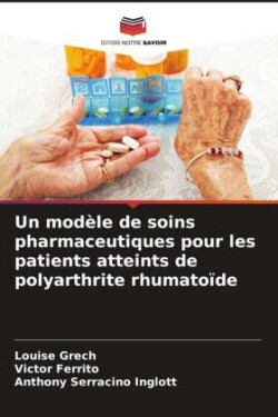 modèle de soins pharmaceutiques pour les patients atteints de polyarthrite rhumatoïde