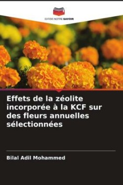 Effets de la zéolite incorporée à la KCF sur des fleurs annuelles sélectionnées