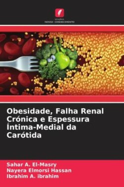 Obesidade, Falha Renal Crónica e Espessura Íntima-Medial da Carótida