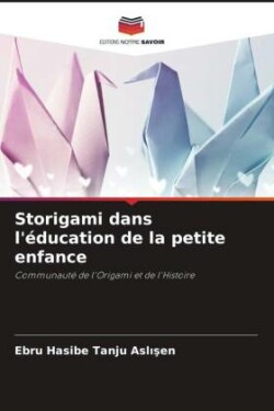 Storigami dans l'éducation de la petite enfance