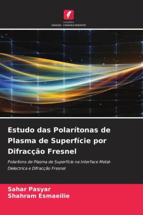 Estudo das Polarítonas de Plasma de Superfície por Difracção Fresnel